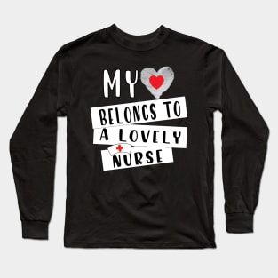 My Heart Belongs To A Lovely Nurse Long Sleeve T-Shirt